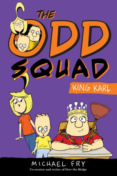 The Odd Squad, King Karl (An Odd Squad Book) cover