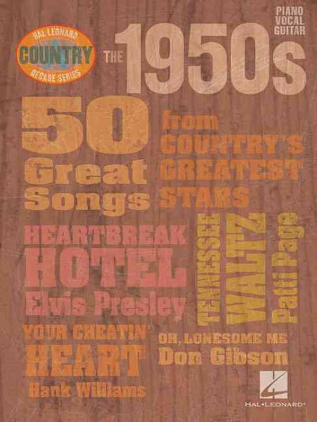 The 1950s - Country Decade Series (Hal Leonard Country Decade Series)