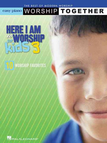Here I Am to Worship for Kids 3: The Best of Modern Worship: Worship Together cover