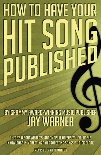 How to Have Your Hit Song Published cover