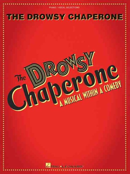 The Drowsy Chaperone: A Musical Within a Comedy Piano, Vocal and Guitar Chords cover