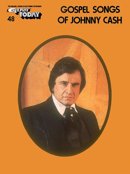Gospel Songs of Johnny Cash: E-Z Play Today Volume 48 cover