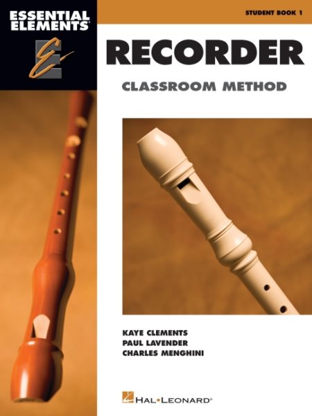 Essential Elements for Recorder Classroom Method - Student Book 1: Book Only cover