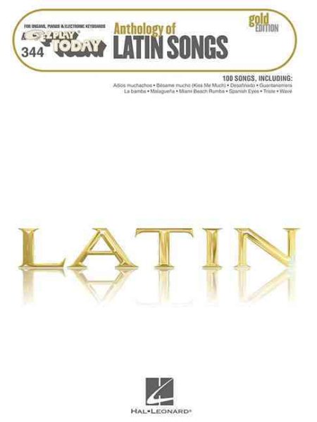 Anthology of Latin Songs - Gold Edition: E-Z Play Today Volume 344 cover