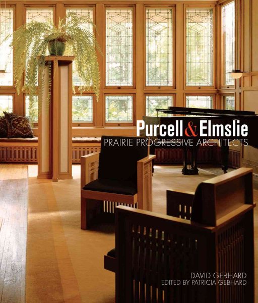 Purcell & Elmslie: Prairie Progressive Architects cover