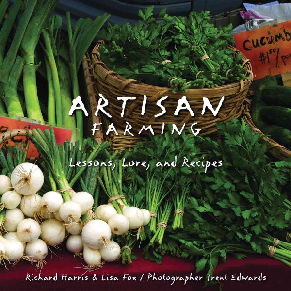 Artisan Farming: Lessons, Lore and Recipes from New Mexico cover