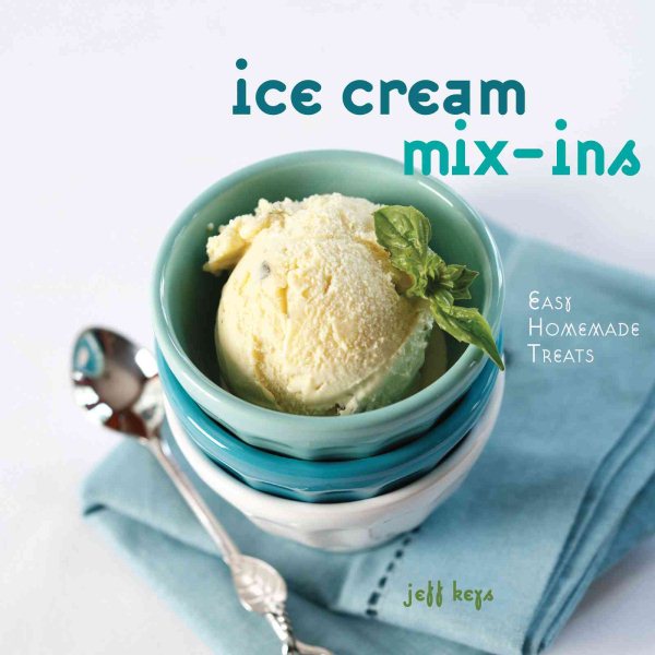 Ice Cream Mix-ins: Easy Homemade Treats cover