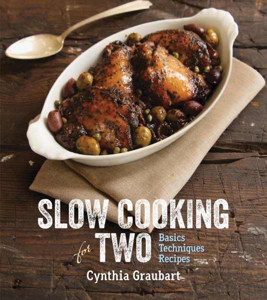 Slow Cooking for Two: Basic Techniques Recipes cover