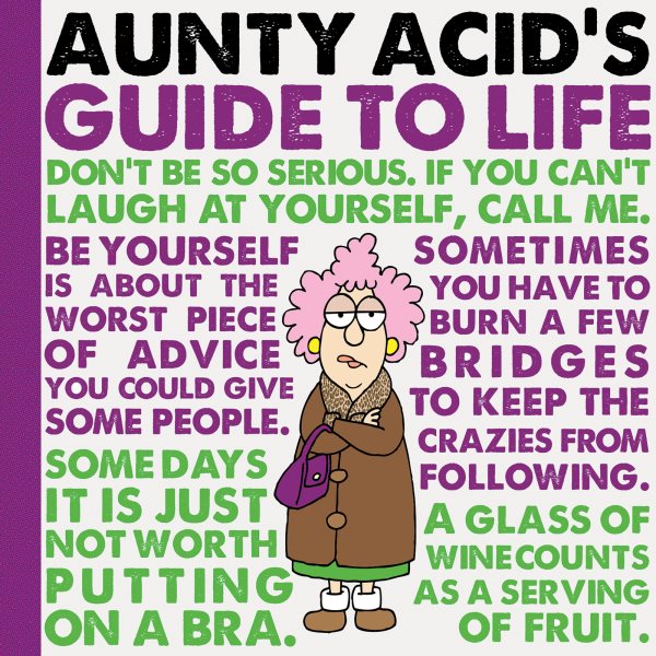Aunty Acid's Guide to Life cover