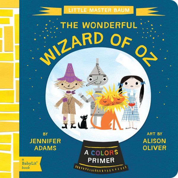 The Wonderful Wizard of Oz: A BabyLit® Colors Primer (BabyLit Books) cover