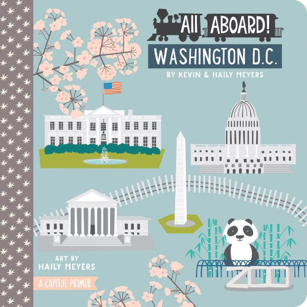All Aboard! Washington D.C.: A Capitol Primer cover