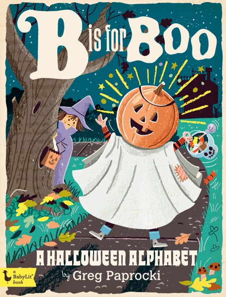 B Is for Boo: A Halloween Alphabet (BabyLit)