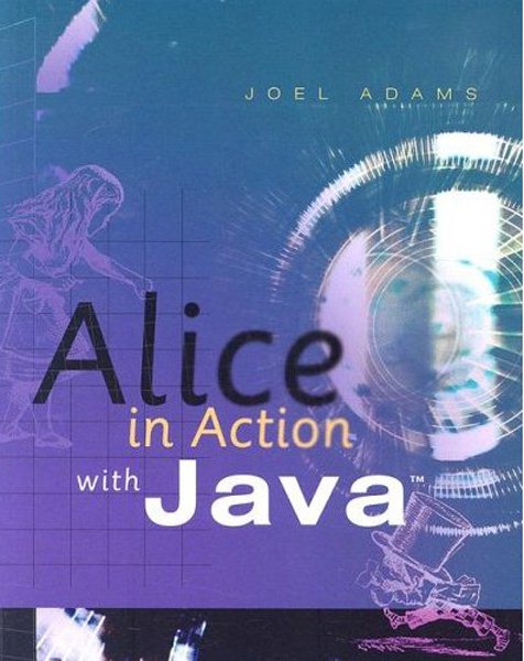 Alice in Action with Java™ (Introduction to Programming) cover