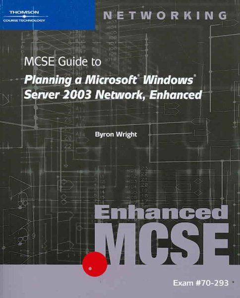 70-293: MCSE Guide to Planning a Microsoft Windows Server 2003 Network, Enhanced cover