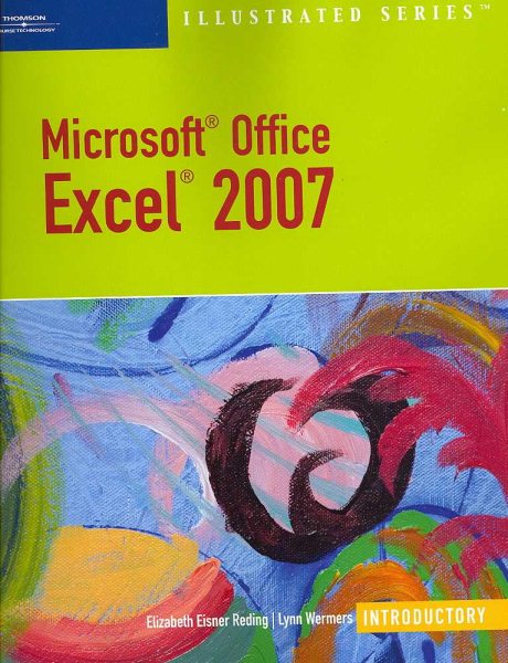 Microsoft Office Excel 2007: Illustrated Introductory (Illustrated (Thompson Learning)) cover