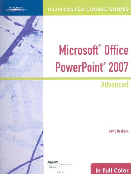 Illustrated Course Guide: Microsoft Office PowerPoint 2007 Advanced (Illustrated Course Guides) cover