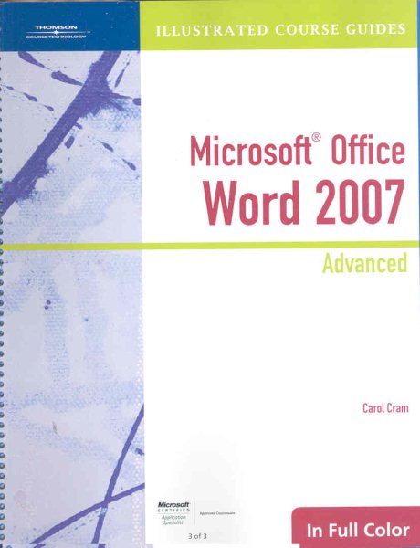 Illustrated Course Guide: Microsoft Office Word 2007 Advanced (Available Titles Skills Assessment Manager (SAM) - Office 2007) cover