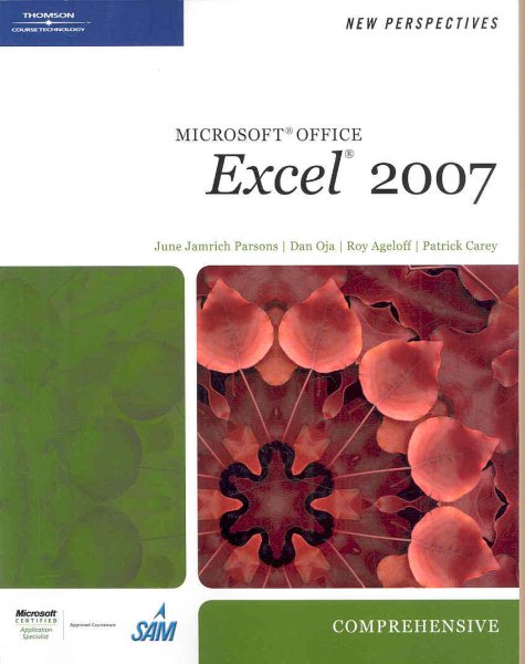 New Perspectives on Microsoft Office Excel 2007, Comprehensive (Available Titles Skills Assessment Manager (SAM) - Office 2007) cover