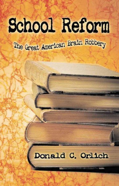 School Reform: The Great American Brain Robbery cover