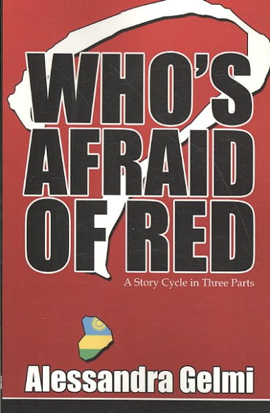Who's Afraid of Red: A Story Cycle in Three Parts cover