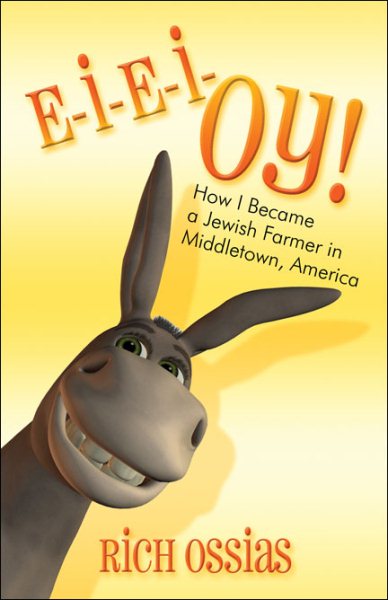 E-I-E-I-OY!: How I Became a Jewish Farmer in Middletown, America cover