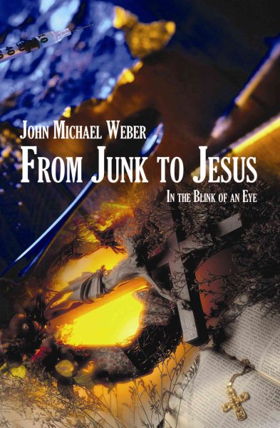 From Junk to Jesus: In the Blink of an Eye cover