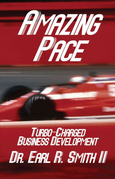Amazing Pace: Turbo-Charged Business Development cover