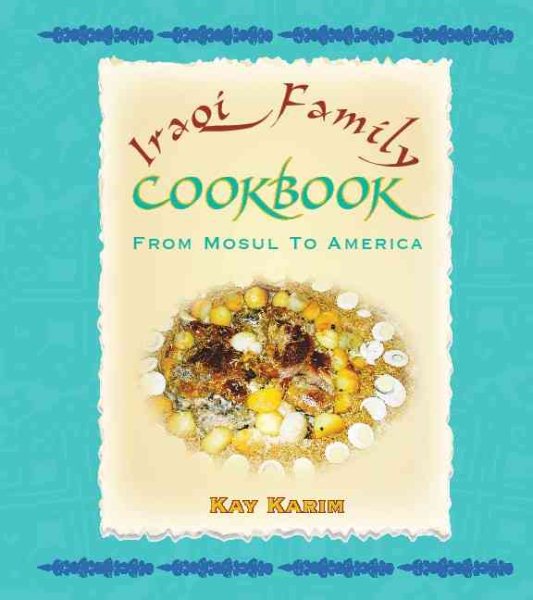 Iraqi Family Cookbook: From Mosul to America cover
