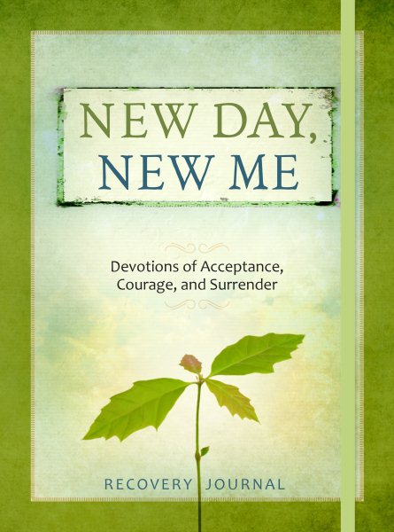 New Day, New Me: Devotions of Acceptance, Courage, and Surrender Recovery Journal cover