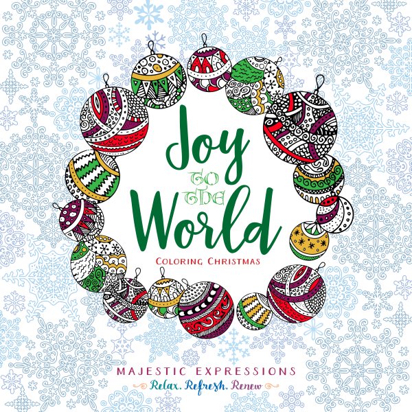 Joy to The World: Coloring Christmas (Majestic Expressions) cover