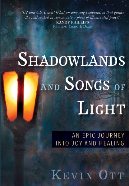 Shadowlands and Songs of Light: An Epic Journey into Joy and Healing cover