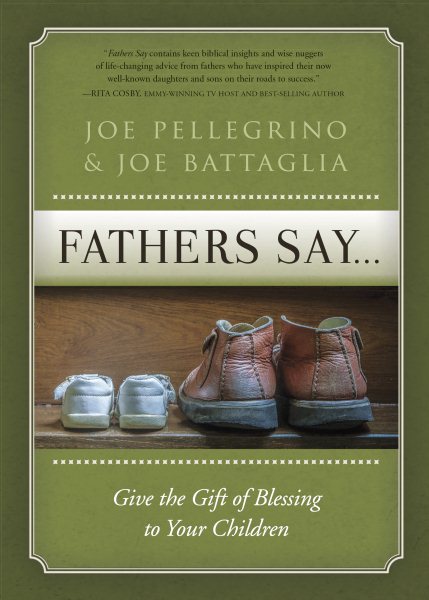 Fathers Say...: Give the Gift of Blessing to Your Children cover