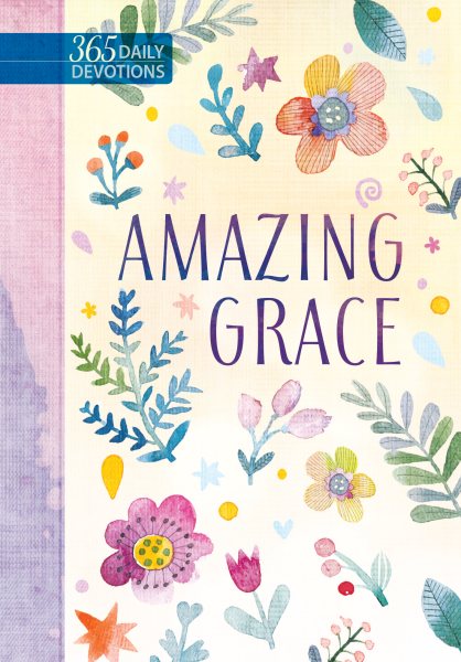 Amazing Grace (Imitation Leather) – 365 Daily Devotions that Express the Unconditional Love of Our Heavenly Father – Makes a Great Gift for Friends, Family and Loved Ones