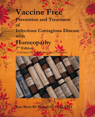 Vaccine Free Prevention and Treatment of Infectious Contagious Disease with Homeopathy, 2nd Edition (English and German Edition) cover