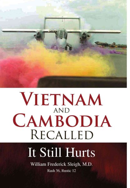 Vietnam and Cambodia Recalled: It Still Hurts cover