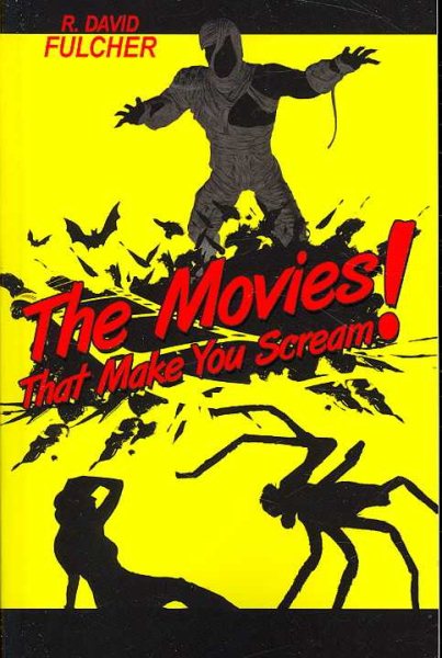 The Movies That Make You SCRE! cover