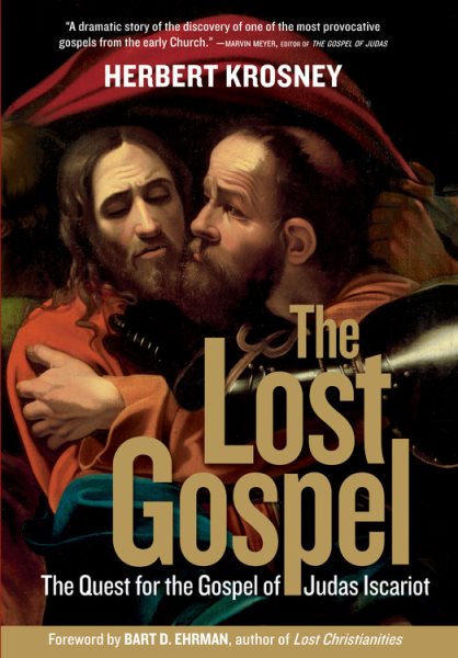 The Lost Gospel: The Quest for the Gospel of Judas Iscariot cover
