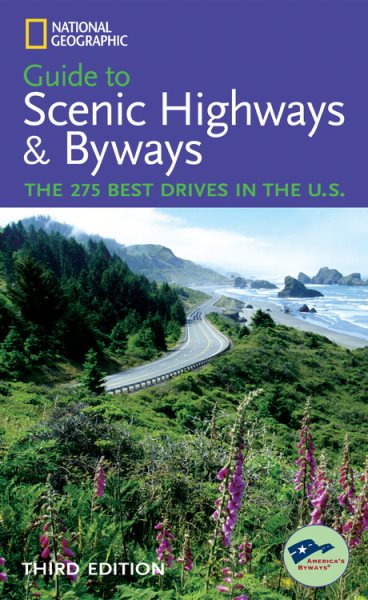 National Geographic Guide to Scenic Highways and Byways, 3d Ed. cover