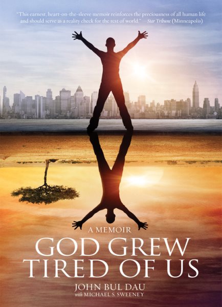 God Grew Tired of Us: A Memoir cover