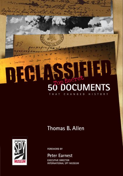 Declassified: 50 Top-Secret Documents That Changed History cover