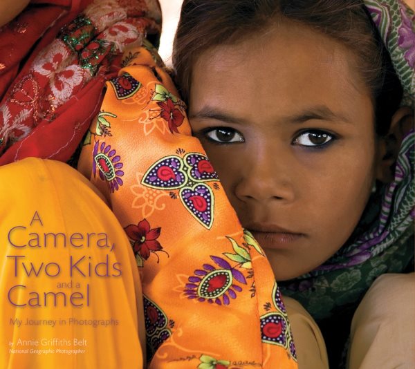 A Camera, Two Kids, and a Camel: My Journey in Photographs cover