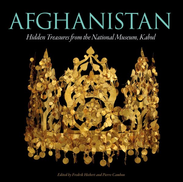 Afghanistan: Hidden Treasures from the National Museum, Kabul cover