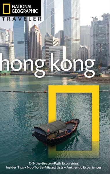 National Geographic Traveler: Hong Kong, 3rd Edition