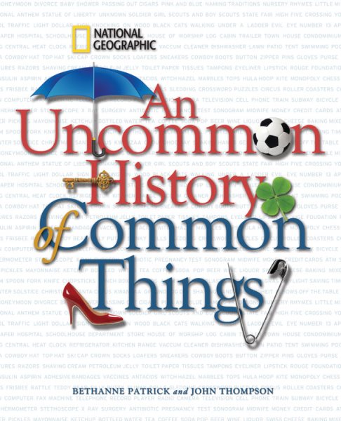 An Uncommon History of Common Things cover