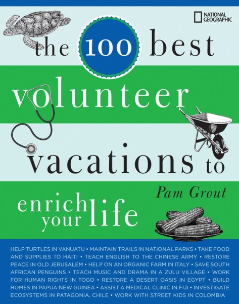 The 100 Best Volunteer Vacations to Enrich Your Life cover