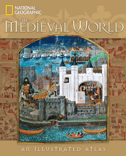 The Medieval World: An Illustrated Atlas cover