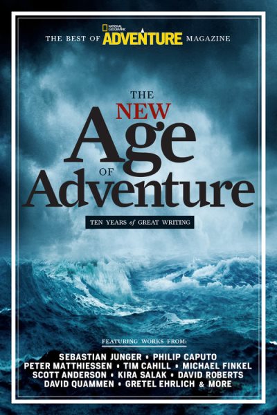 The New Age of Adventure: Ten Years of Great Writing cover