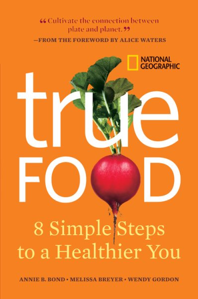 True Food: Eight Simple Steps to a Healthier You cover