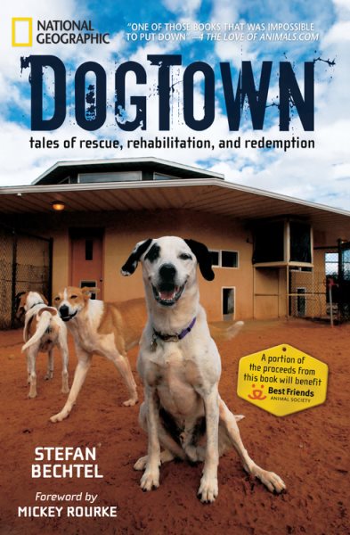 DogTown: Tales of Rescue, Rehabilitation, and Redemption cover