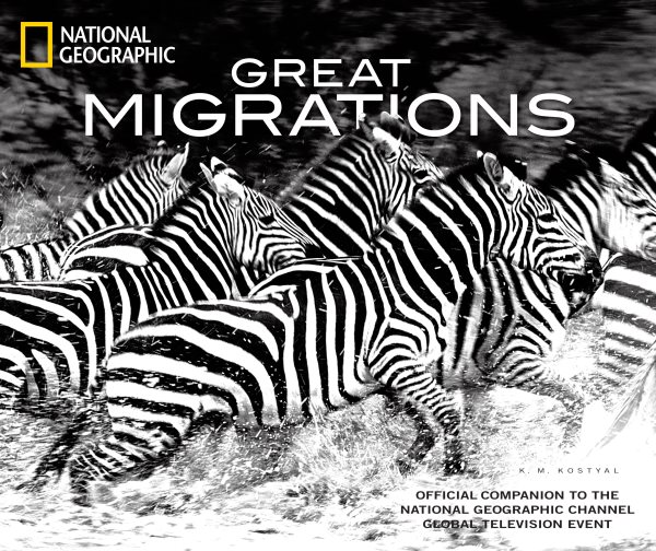 Great Migrations: Official Companion to the National Geographic Channel Global Television Event cover